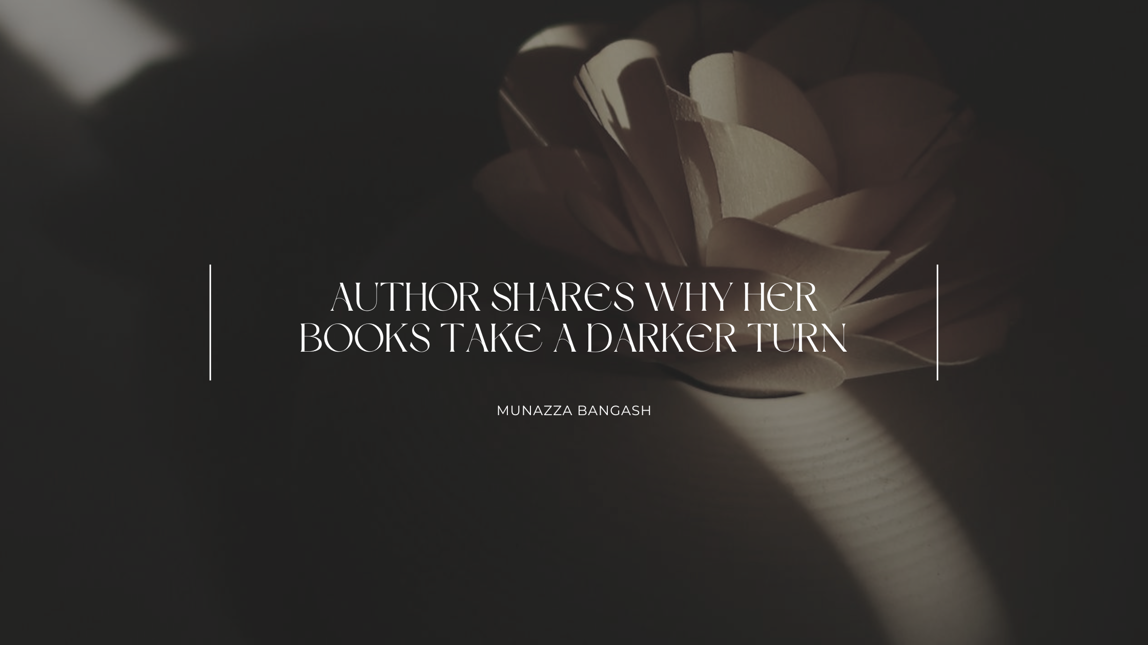 Author shares why her stories take a darker turn